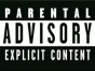 Parental Avisory Explicit Content